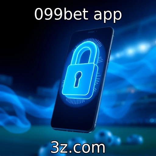 099bet app A ascensão das apostas esportivas no Brasil e suas oportunidades